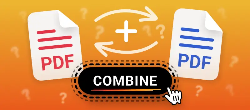How to Combine Two PDF Files: 2 Ways in 2025